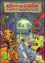 Hero Versus Guardian A Game of Dungeon Craft