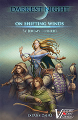Darkest Night: On Shifting Winds (Expansion 2)