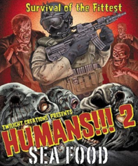 Humans!!! 2 - Sea Food