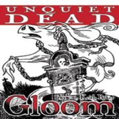 Gloom: Unquiet Dead 2E