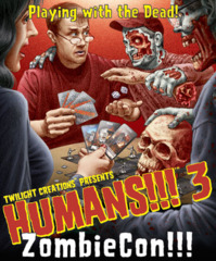 HUMANS!!! 3 ZombieCon!!!