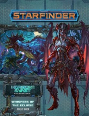 Starfinder RPG: Adventure Path - #42 Whispers of the Eclipse (Horizons of the Vast 3 of 6)