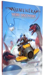 Numenera RPG: Weird Discoveries - Ten Instant Adventures for Numenera