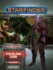 Starfinder RPG: Adventure Path - #39 The Gilded Cage (Fly Free or Die 6 of 6)