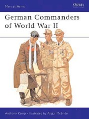 Men-at-Arms: German Commanders of World War II