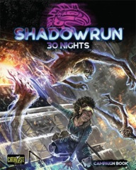 Shadowrun RPG (6th Edition): Campaign Book - 30 Nights