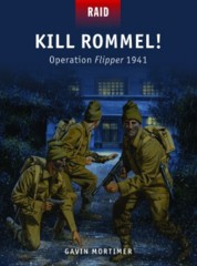 Raid: Kill Rommel! - Operation Flipper 1941