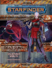 Starfinder RPG: Adventure Path - #03 Splintered Worlds  (Dead Suns 3 of 6)