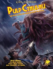 Call of Cthulhu : Pulp Cthulhu