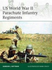 Elite: US World War II Parachute Infantry Regiments