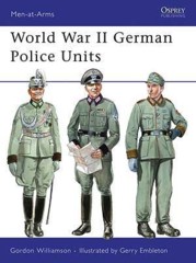 Men-at-Arms: World War II German Police Units