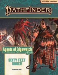 Pathfinder RPG: Adventure Path - P2 #158 Sixty Feet Under (Agents of Edgewatch 2 of 6)