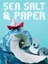 Sea Salt & Paper