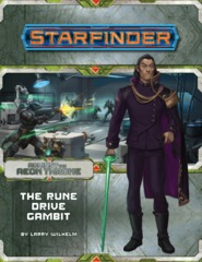 Starfinder RPG: Adventure Path - #09 The Rune Drive Gambit (Against the Aeon Throne 3 of 3)