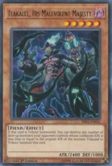 Tlakalel, His Malevolent Majesty - RIRA-ENSP1 - Ultra Rare - Limited Edition