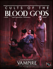 Vampire: The masquerade: Cults of the Blood Gods