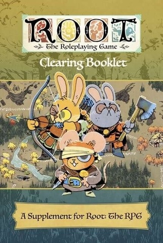 Root: The Roleplaying Game - Clearing Booklet