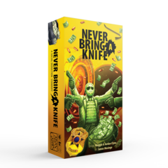 Never Bring A Knife