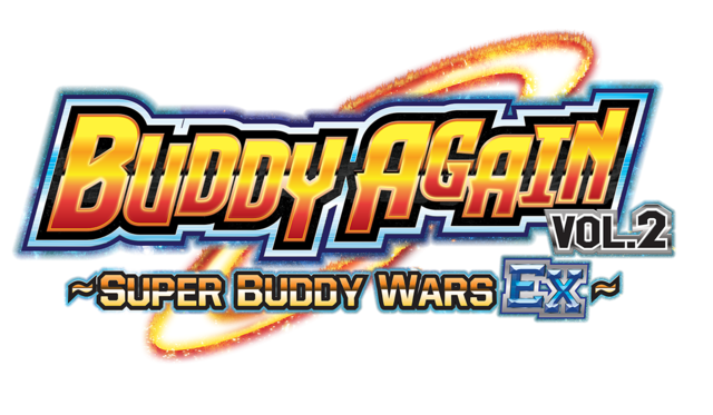 Ace Ultimate Booster Pack Vol. 5 - Buddy Again Vol. 2 ~ Super Buddy Wars EX ~