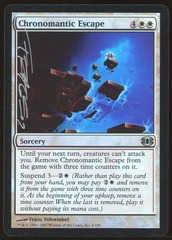 Chronomantic Escape - NM Foil Signed _A3314