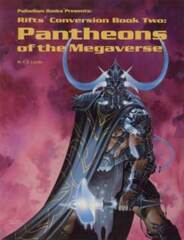 PAL811 Rifts Conversion Book 2: Pantheons of the Megaverse