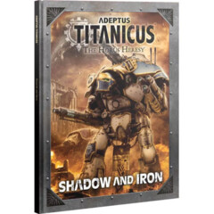 (400-32)  Adeptus Titanicus: Shadow & Iron (Hardcover)