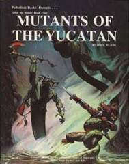 PAL511 Book Four: Mutants of the Yucatan™