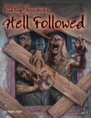 PAL236 Hell Followed™  A Dead Reign® Sourcebook - Do more than survive