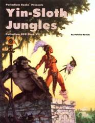 PAL459 Palladium RPG Book VII: Yin-Sloth Jungles