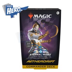 Aetherdrift - Commander precon - Eternal Might