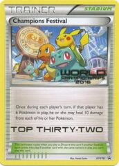 Champions Festival - XY176 - (Top Thirty-Two) Worlds '16 Promo