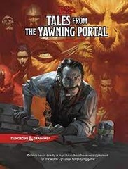 5th Edition D&D Adventure: Tales from the Yawning Portal