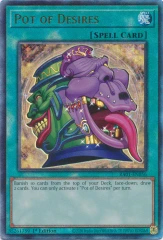 Pot of Desires - RA01-EN056 - Prismatic Ultimate Rare - 1st Edition