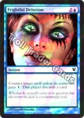 Frightful Delusion - Foil