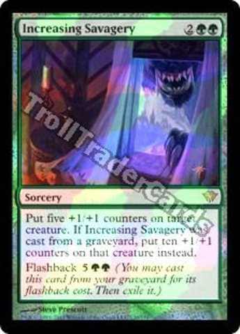 Increasing Savagery - Foil