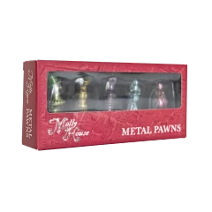 Molly House Metal Pawns