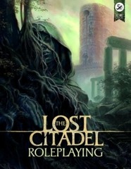 The Lost Citadel RPG: A Setting Sourcebook for 5e