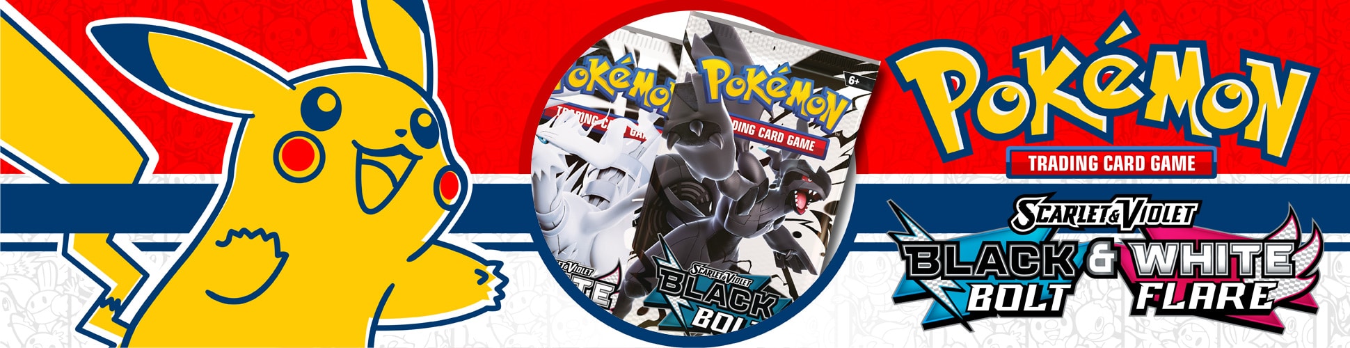 Click here for Pokemon Black Bolt & White Flare Product!