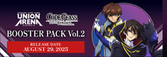 UNION ARENA CODE GEASS: Lelouch of the Rebellion Vol.2 [UEX03BT] Release Event Aug. 22