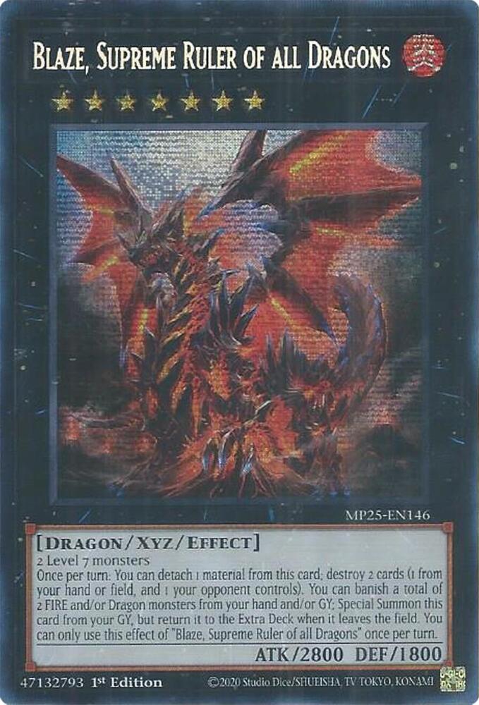 Blaze, Supreme Ruler of all Dragons - MP25-EN146 - Prismatic Secret Rare - 1st Edition - Yu-Gi-Oh Singles 2025 Mega-Pack - Untapped Games Blaze, Supreme Ruler of all Dragons - MP25-EN146 - Prismatic Secret Rare - 1st Edition - Yu-Gi-Oh Singles 2025 Mega-Pack - Untapped Games