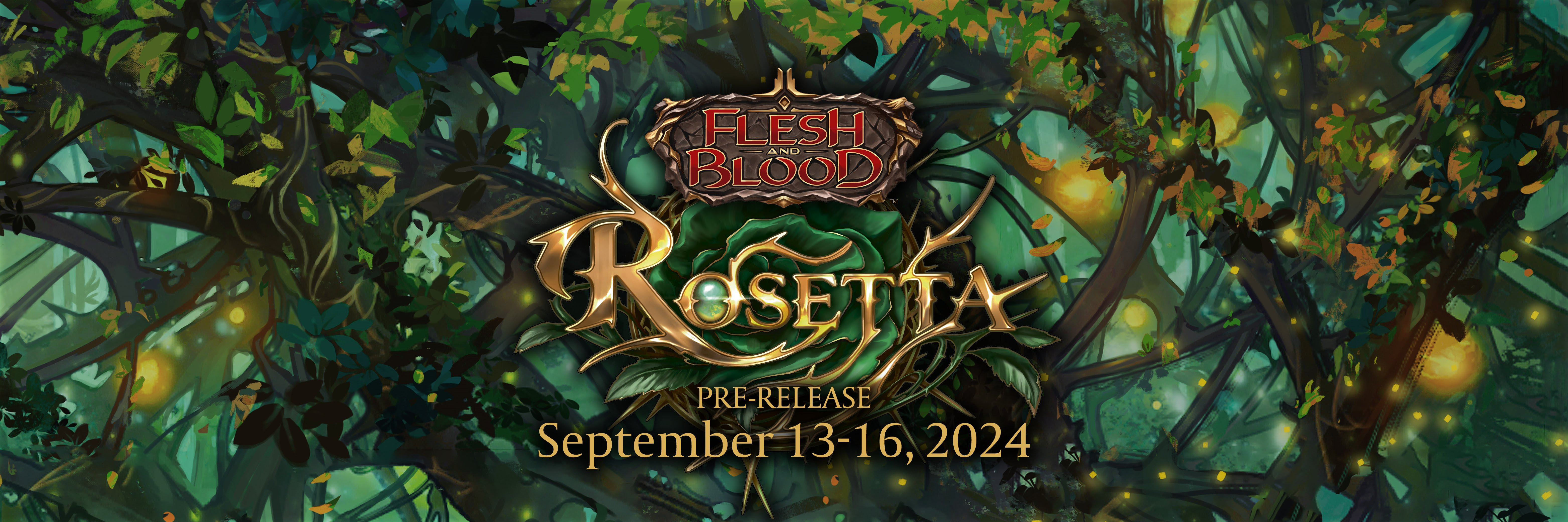 Flesh and Blood Rosetta Prerelease SEPT 16 @ 6:30PM