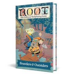 Root: The Roleplaying Game - Travelers & Outsiders