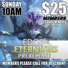 #I Edge of Eternities Prerelease - Sunday 10AM