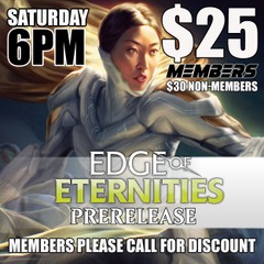 #G Edge of Eternities Prerelease - Saturday 6PM