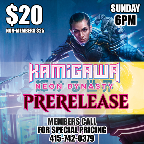 #8 Kamigawa Neon Dynasty - Sunday 6PM