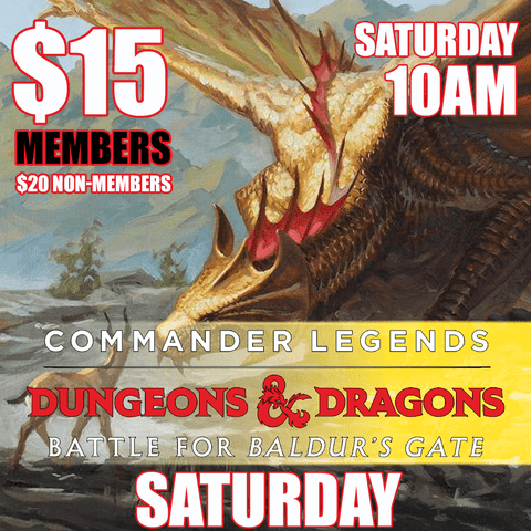 #3 Prerelease 10AM - Commander legends battle for baldur's gate