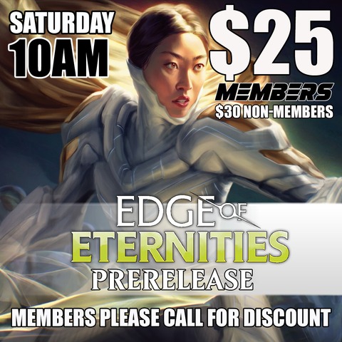#E Edge of Eternities Prerelease - Saturday 10AM