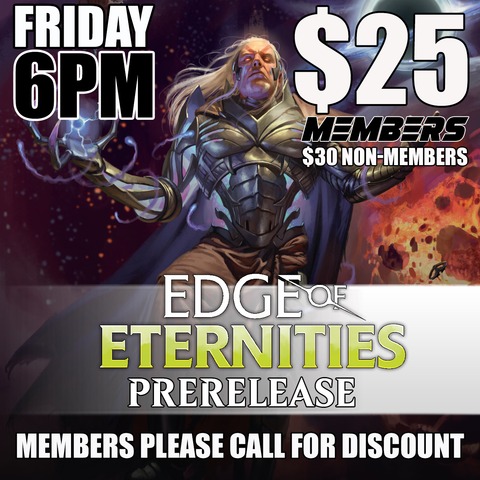 #C Edge of Eternities Prerelease - Friday 6PM