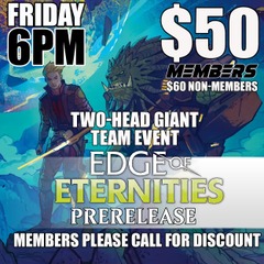 #D Edge of Eternities 2HG Prerelease - Friday 6PM