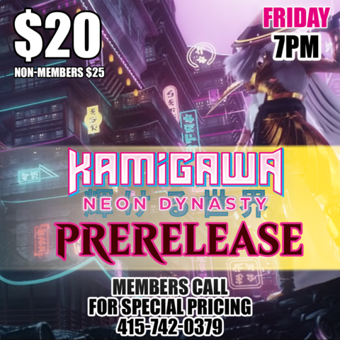 #2 Kamigawa Neon Dyansty - Friday 7PM